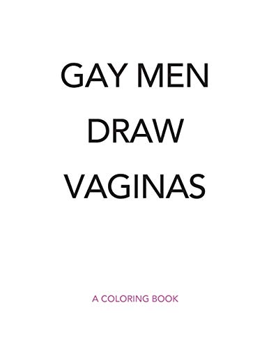 Gay Men Draw Vaginas Coloring Book