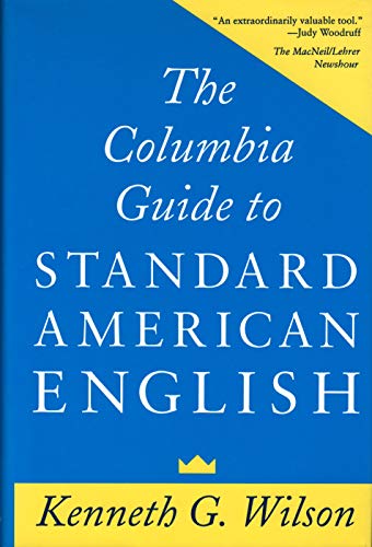 The Columbia Guide to Standard American English von Columbia University Press