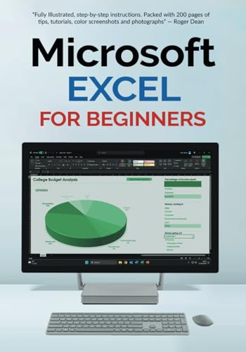 Excel for Beginners: The Step-by-step Guide to Using Microsoft Excel von Independently published