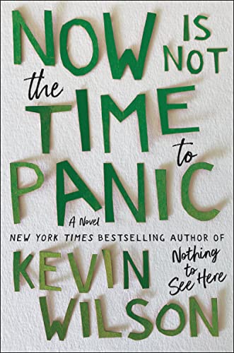 Now Is Not the Time to Panic: A Novel von Ecco