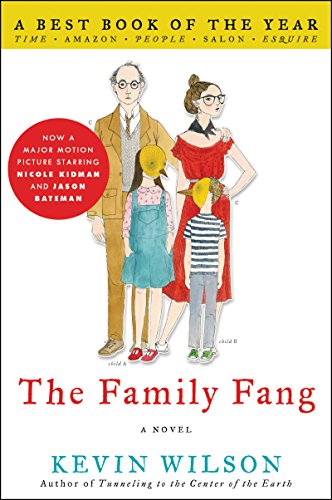 The Family Fang: A Novel