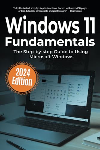 Windows 11 Fundamentals: The Step-by-step User Guide to Using Microsoft Windows von Independently published