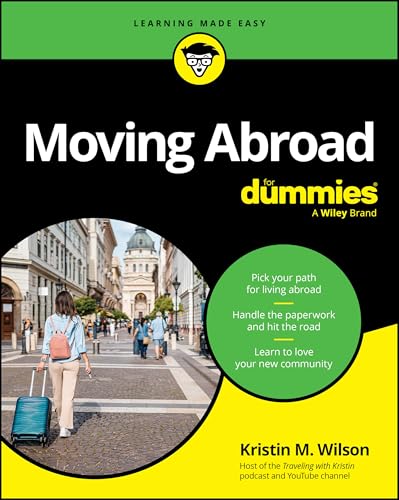 Moving Abroad For Dummies von For Dummies