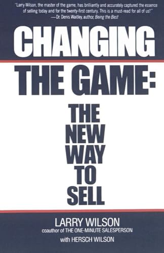 Changing The Game: The New Way To Sell von Touchstone