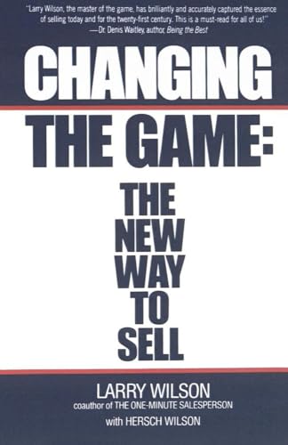 Changing The Game: The New Way To Sell