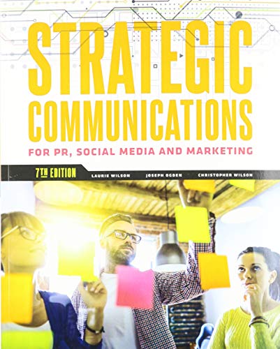 Strategic Communications for PR, Social Media and Marketing