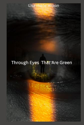 Through Eyes That Are Green (Mystik Magiks, Band 1) von Independently published
