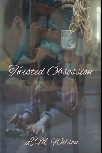 Twisted Obsession von Independently published