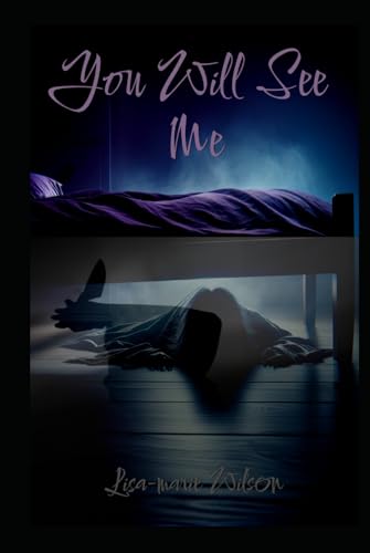 You Will See Me von Independently published