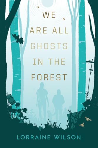 We Are All Ghosts in the Forest von Simon & Schuster UK