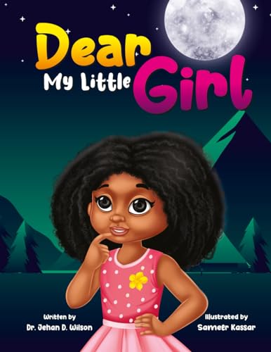Dear My Little Girl von Self Publishing
