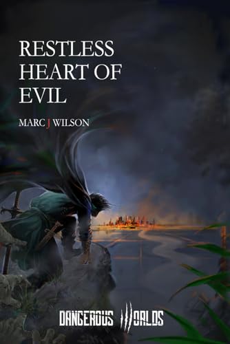 Restless Heart of Evil: A Fantasy Gamebook Adventure (Dangerous Worlds Gamebooks, Band 1) von Independently published