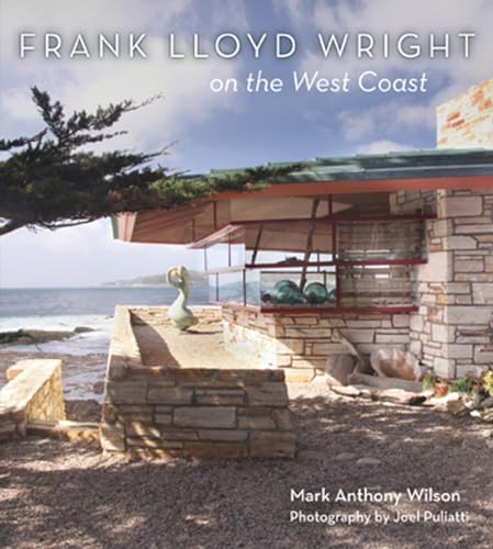Frank Lloyd Wright on the West Coast von Gibbs Smith