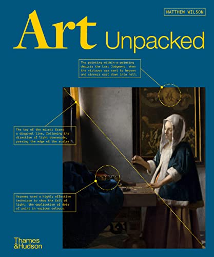 Art Unpacked: 50 Works of Art: Uncovered, Explored, Explained, with over 850 images von Thames & Hudson Ltd