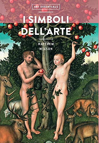 I simboli dell'arte. Ediz. a colori (Art essentials) von ART ESSENTIALS