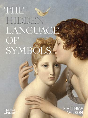 The Hidden Language of Symbols von Thames & Hudson