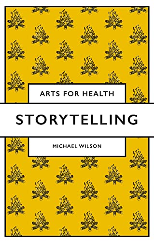 Storytelling (Arts for Health) von Emerald Publishing Limited