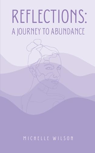 Reflections: A Journey to Abundance von Bookleaf Publishing