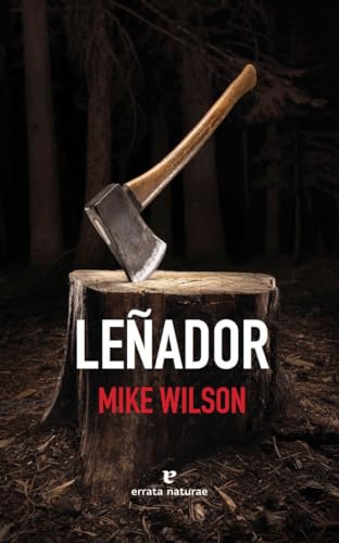 Leñador o Ruinas continentales (Libros salvajes)