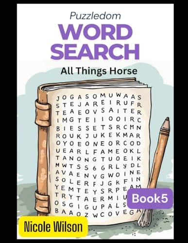 Word Searches for All Ages: 50 Puzzles to Spark Learning and Fun – Expand Vocabulary and Discovery | Answers Provided: All Things Horse von Independently published