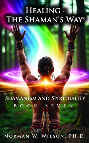 Healing-the Shaman's Way Book 7 von Fiction4All
