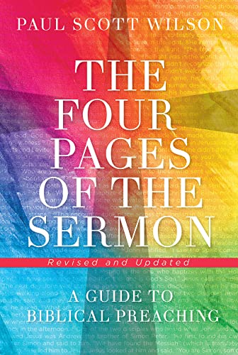 The Four Pages of the Sermon, Revised and Updated: A Guide to Biblical Preaching von Abingdon Press