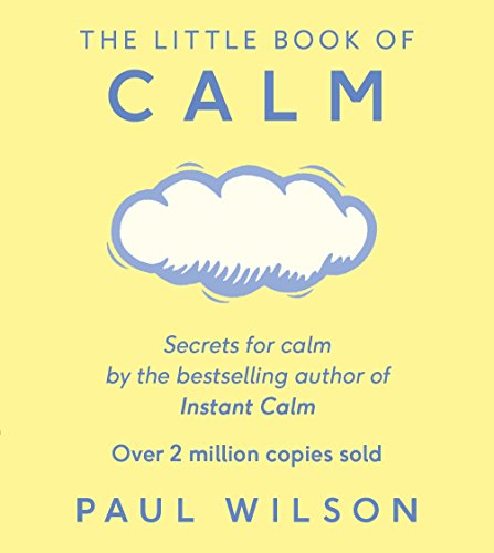 The Little Book Of Calm: The Two Million Copy Bestseller