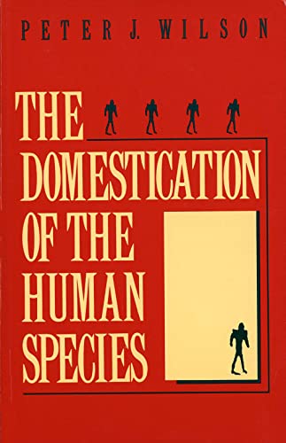 The Domestication of the Human Species von Yale University Press