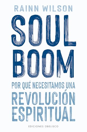Soul Boom (Espiritualidad y vida interior) von EDICIONES OBELISCO S.L.