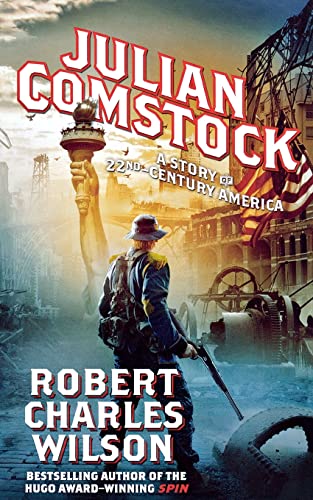 JULIAN COMSTOCK: A Story of 22nd-century America von Tor Books