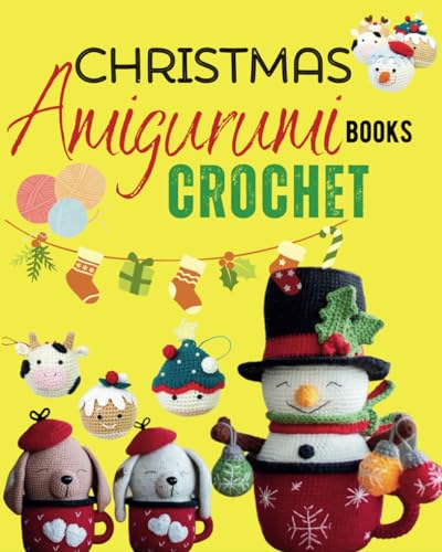 Christmas Amigurumi Crochet Books: Christmas Crochet Pattern, Gifts for Everyone