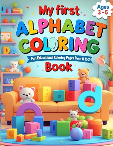 My First Alphabet Coloring Book: Fun Educational Coloring Pages from A to Z! von Independently published