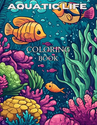 Aquatic Life Coloring Book: Aquatic coloring book von Independently published