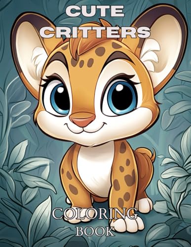Cute Critters Coloring Book: Coloring book for kids and adults with adorable cartoon animals von Independently published