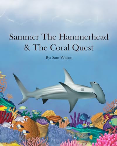 Sammer the Hammer and the Coral Quest von Independently published