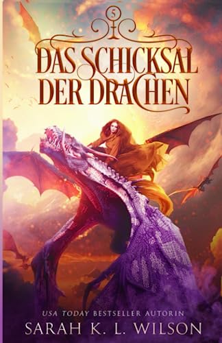 Das Schicksal der Drachen (Die Drachenschule, Band 5)