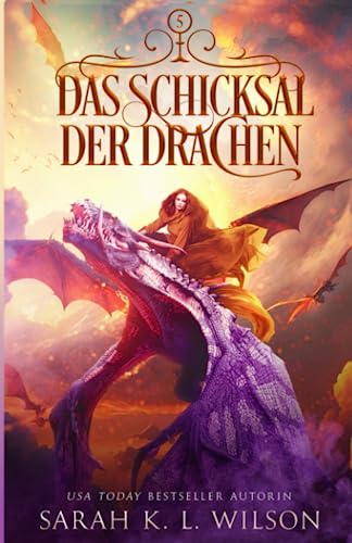 Das Schicksal der Drachen (Die Drachenschule, Band 5) von Independently published