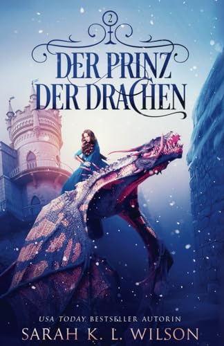 Der Prinz der Drachen (Die Drachenschule, Band 2) von Independently published