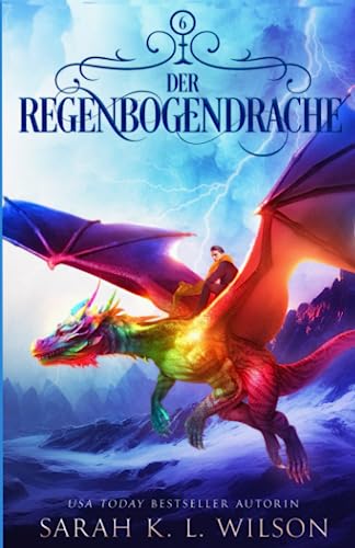 Der Regenbogendrache (Die Drachenschule, Band 6) von Independently published