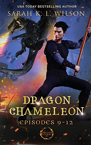 Dragon Chameleon: Episodes 9-12 Dragon Chameleon: Episodes 9-12 von Sarah K. L. Wilson