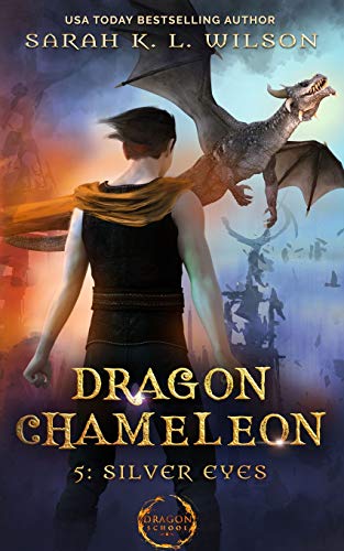 Dragon Chameleon: Silver Eyes Dragon Chameleon: Silver Eyes