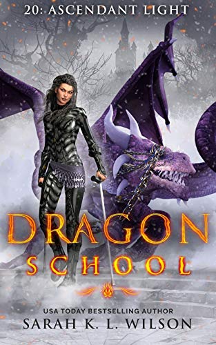 Dragon School: Ascendant Light Dragon School: Ascendant Light