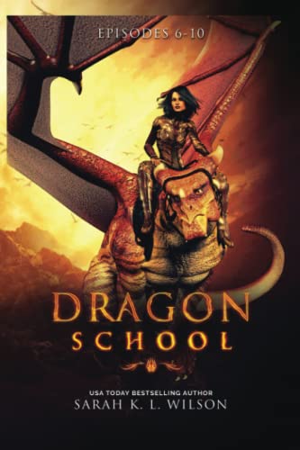 Dragon School: Episodes 6-10 (Dragon School World Omnibuses, Band 2) von Independently published