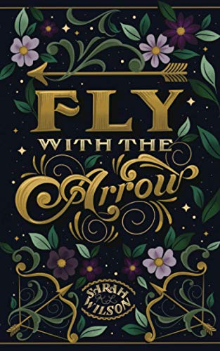 Fly with the Arrow: A Bluebeard Inspired Fantasy (Bluebeard's Secret, Band 1)