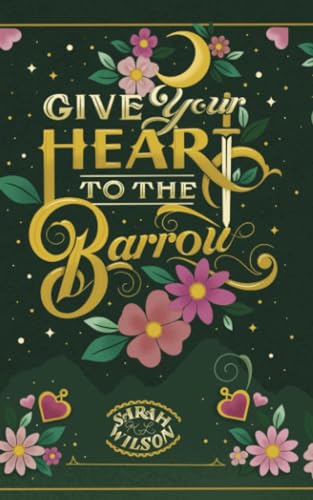 Give Your Heart to the Barrow (Bluebeard's Secret, Band 3) von Independently published