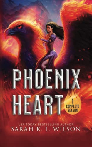Phoenix Heart: Season One Omnibus (Dragon School World Omnibuses, Band 10) von Independently published