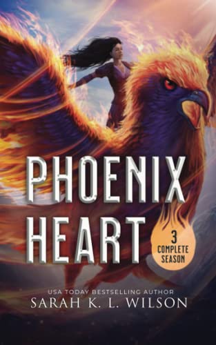 Phoenix Heart: Season Three Omnibus (Dragon School World Omnibuses, Band 12) von Independently published
