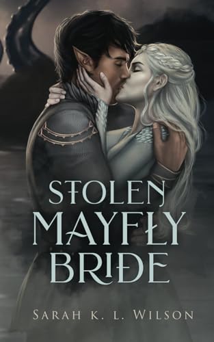 Stolen Mayfly Bride (Stolen Brides of the Fae) von Independently published