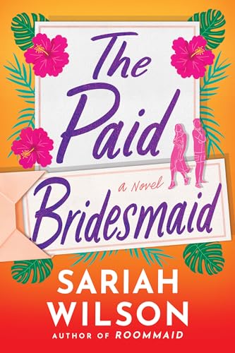 The Paid Bridesmaid: A Novel von Montlake