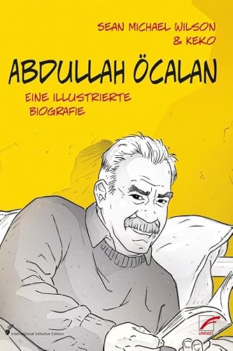 Abdullah Öcalan: Eine illustrierte Biografie von Unrast Verlag